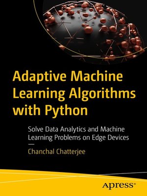 cover image of Adaptive Machine Learning Algorithms with Python